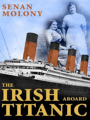 cover image of The Irish Aboard Titanic